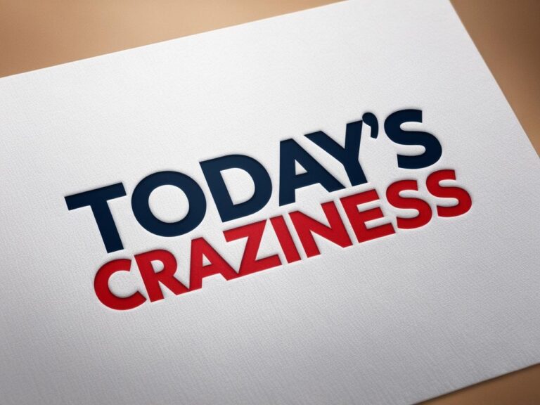 Welcome to Today’s Craziness!